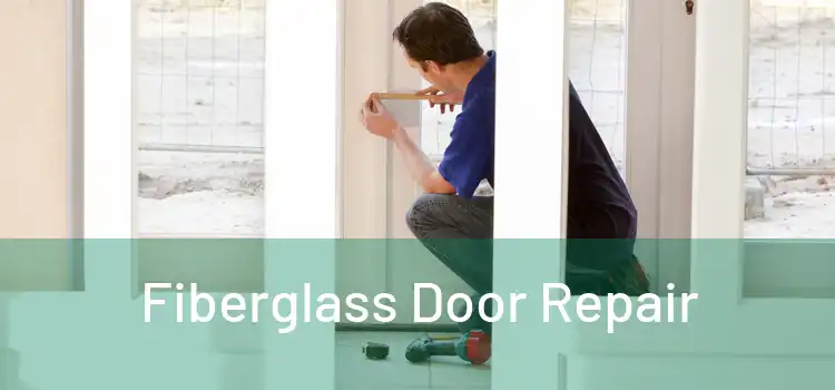 Fiberglass Door Repair