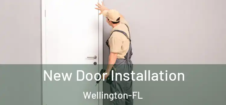  New Door Installation Wellington-FL